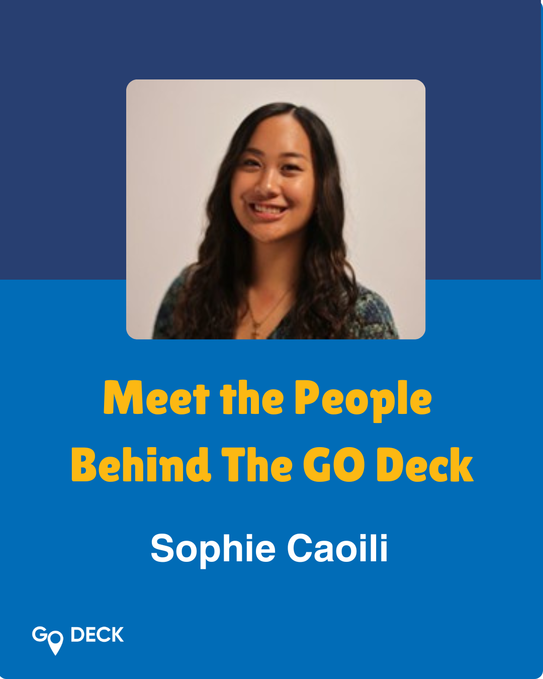 Meet the People Behind The GO Deck: Sophie Caoili