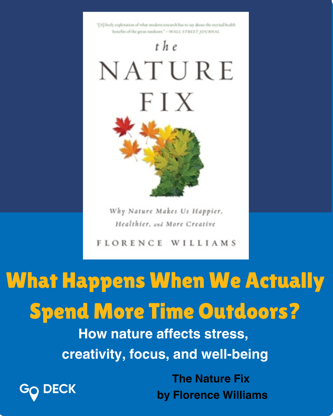 What Happens When We Actually Spend More Time Outdoors? A Book Review of The Nature Fix